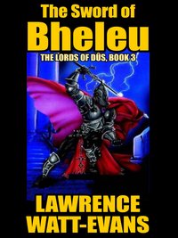 The Sword of Bheleu - Lawrence Watt-Evans - ebook