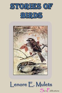 Stories of Birds - Lenore E. Mulets - ebook