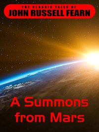 A Summons from Mars - John Russel Fearn - ebook