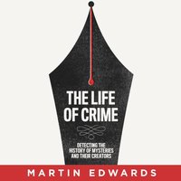 Life of Crime - Martin Edwards - audiobook