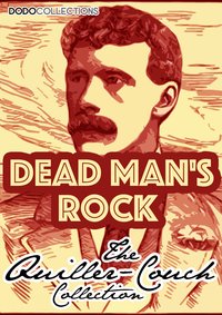 Dead Man's Rock - Arthur Quiller-Couch - ebook