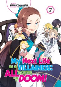 My Next Life as a Villainess: All Routes Lead to Doom! Volume 7 - Satoru Yamaguchi - ebook