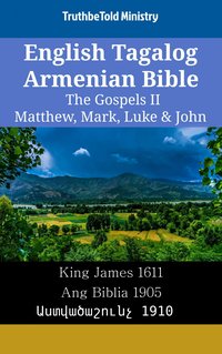 English Tagalog Armenian Bible - The Gospels II - Matthew, Mark, Luke & John - TruthBeTold Ministry - ebook