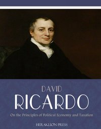 On The Principles of Political Economy and Taxation - David Ricardo - ebook