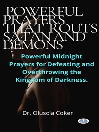 Prayers That Routs Satan And Demons - Dr. Olusola Coker - ebook