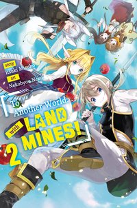 To Another World... with Land Mines! Volume 2 - Itsuki Mizuho - ebook