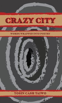 Crazy City - Cash Tosin Taiwo - ebook