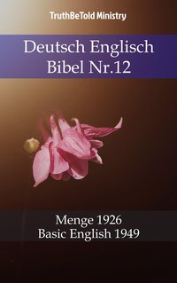 Deutsch Englisch Bibel Nr.12 - TruthBeTold Ministry - ebook