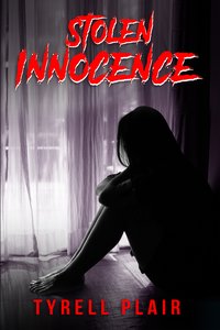 Stolen Innocence - Tyrell Plair - ebook