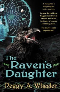 The Raven's Daughter - Peggy A. Wheeler - ebook