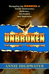 Unbroken - Annie Highwater - ebook