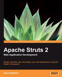 Apache Struts 2 Web Application Development - Dave Newton - ebook