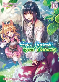 Seirei Gensouki: Spirit Chronicles Volume 16 - Yuri Kitayama - ebook