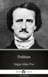 Politian by Edgar Allan Poe - Delphi Classics (Illustrated) - Edgar Allan Poe - ebook