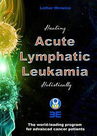 Acute Lymphatic Leukemia - Lothar Hirneise - ebook