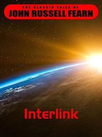 Interlink - John Russel Fearn - ebook