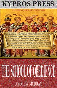 The School of Obedience - Andrew Murray - ebook