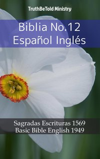 Biblia No.12 Español Inglés - TruthBeTold Ministry - ebook
