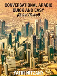 Conversational Arabic Quick and Easy - Yatir Nitzany - ebook
