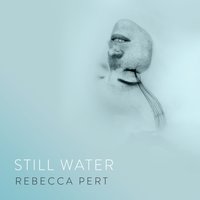 Still Water - Rebecca Pert - audiobook