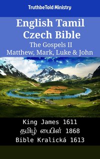 English Tamil Czech Bible - The Gospels II - Matthew, Mark, Luke & John - TruthBeTold Ministry - ebook