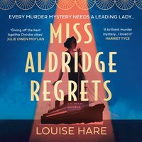 Miss Aldridge Regrets - Louise Hare - audiobook