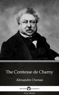 The Comtesse de Charny by Alexandre Dumas (Illustrated)