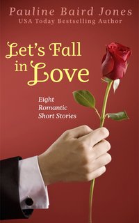 Let’s Fall In Love - Pauline Baird Jones - ebook
