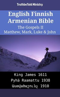 English Finnish Armenian Bible - The Gospels II - Matthew, Mark, Luke & John - TruthBeTold Ministry - ebook