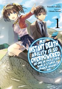 My Instant Death Ability is So Overpowered, No One in This Other World Stands a Chance Against Me! Volume 1 - Tsuyoshi Fujitaka - ebook