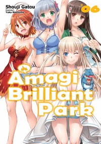 Amagi Brilliant Park: Volume 6 - Shouji Gatou - ebook