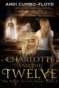 Charlotte and the Twelve - Andi Cumbo-Floyd - ebook