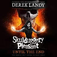 Until the End - Derek Landy - audiobook