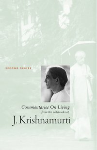 Commentaries On Living 2 - J Krishnamurti - ebook