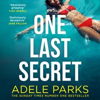 One Last Secret - Adele Parks - audiobook