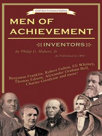 Men of Achievement Inventors - Phlilip G. Hubert Jr. - ebook