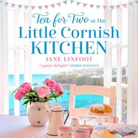 Tea for Two at the Little Cornish Kitchen - Jane Linfoot - audiobook