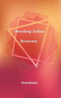 Decoding Indian Economy - Goenkans - ebook