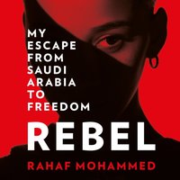 Rebel - Rahaf Mohammed - audiobook