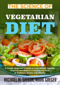 The Science of Vegetarian Diet - Michael M. Sisson - ebook