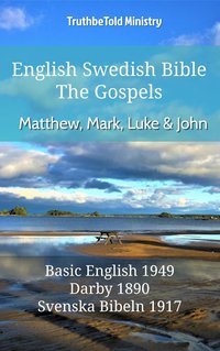 English Swedish Bible - The Gospels - Matthew, Mark, Luke and John - TruthBeTold Ministry - ebook