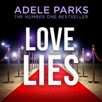 Love Lies - Adele Parks - audiobook