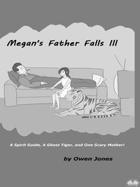 Megan's Father Falls Ill - Owen Jones - ebook