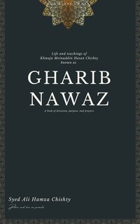 Gharib Nawaz - Syed Ali Hamza Chishty - ebook