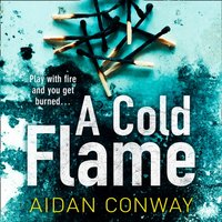 Cold Flame (Detective Michael Rossi Crime Thriller Series, Book 2)