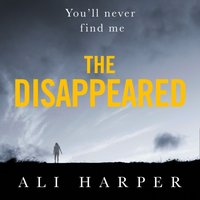 Disappeared - Ali Harper - audiobook