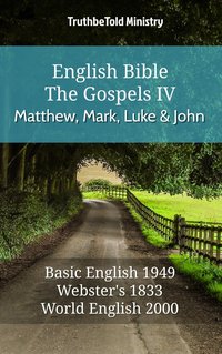 English Bible - The Gospels IV - Matthew, Mark, Luke and John - TruthBeTold Ministry - ebook