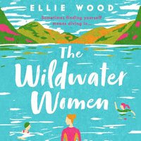 Wildwater Women - Ellie Wood - audiobook