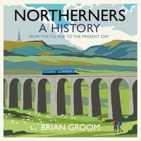 Northerners - Brian Groom - audiobook