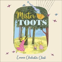 Mister Toots - Emma Chichester Clark - audiobook